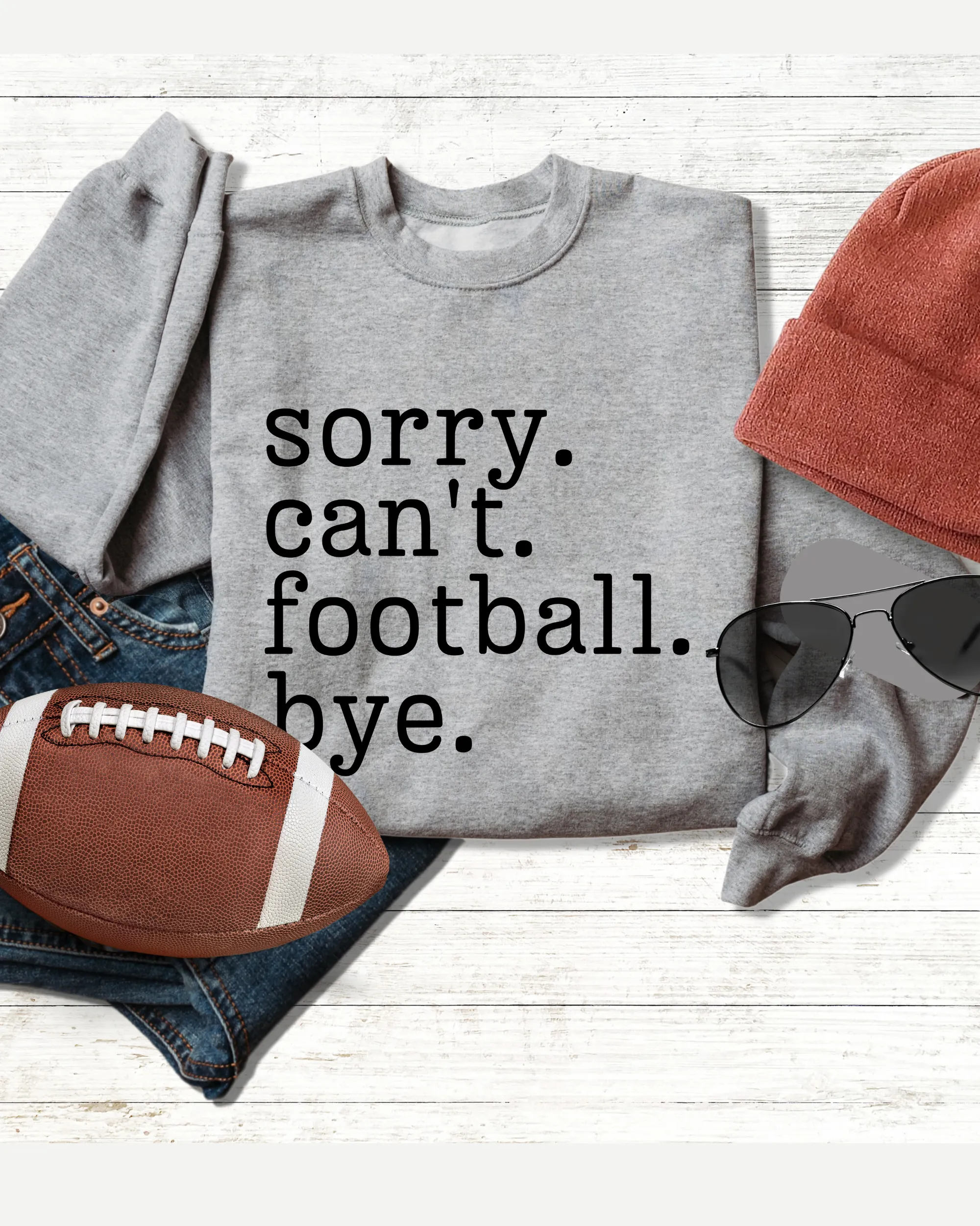 Women's Football Mom Sweatshirt Sorry. Can't. Football. Bye. Football Mom Crewneck Shirt